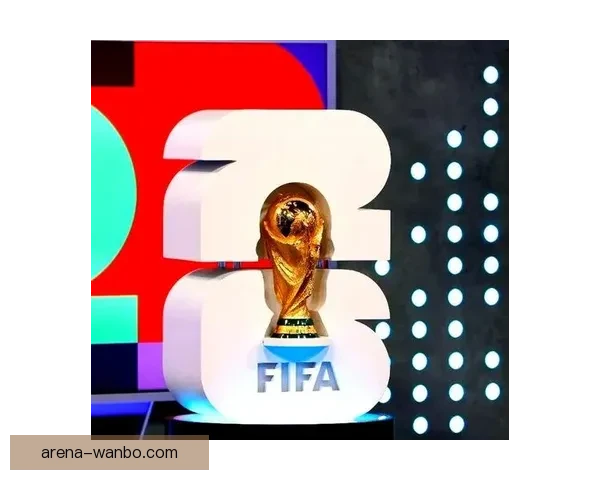 美加墨世界杯竞猜盛宴开启共同见证足球梦想成真